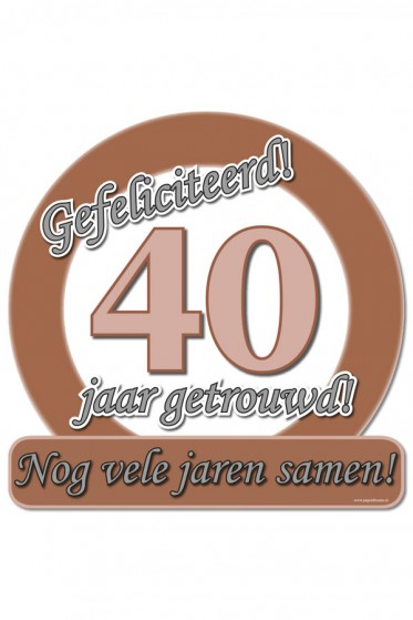 Hulde-Schild 40 Jaar Getrouwd